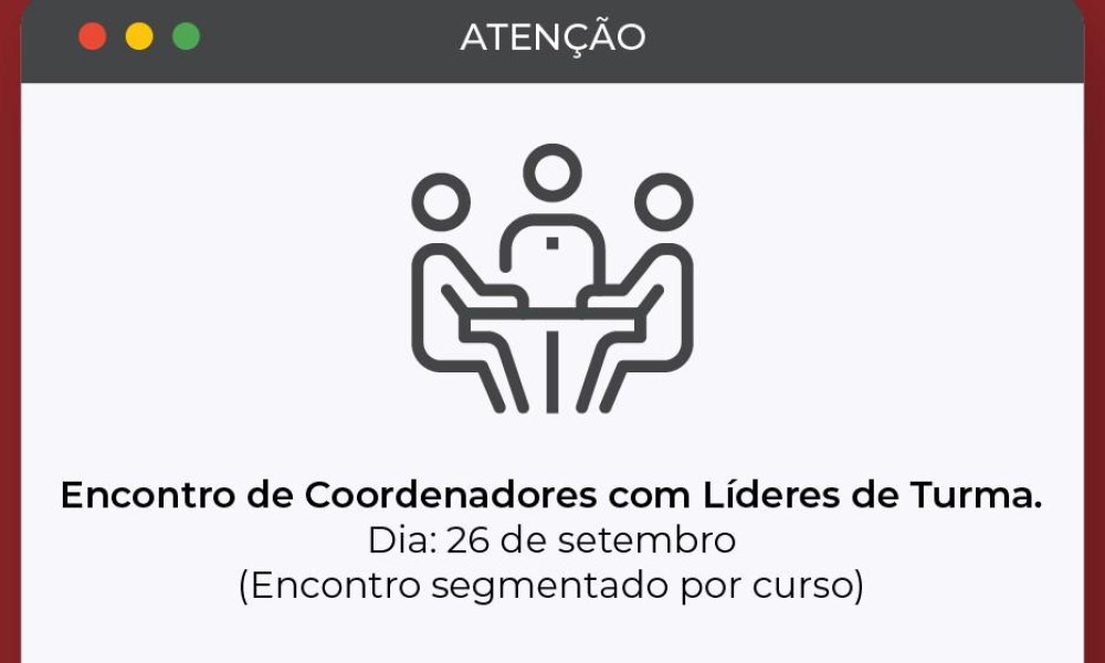 Encontro de Coordenadores de Curso com os Líderes de Turma