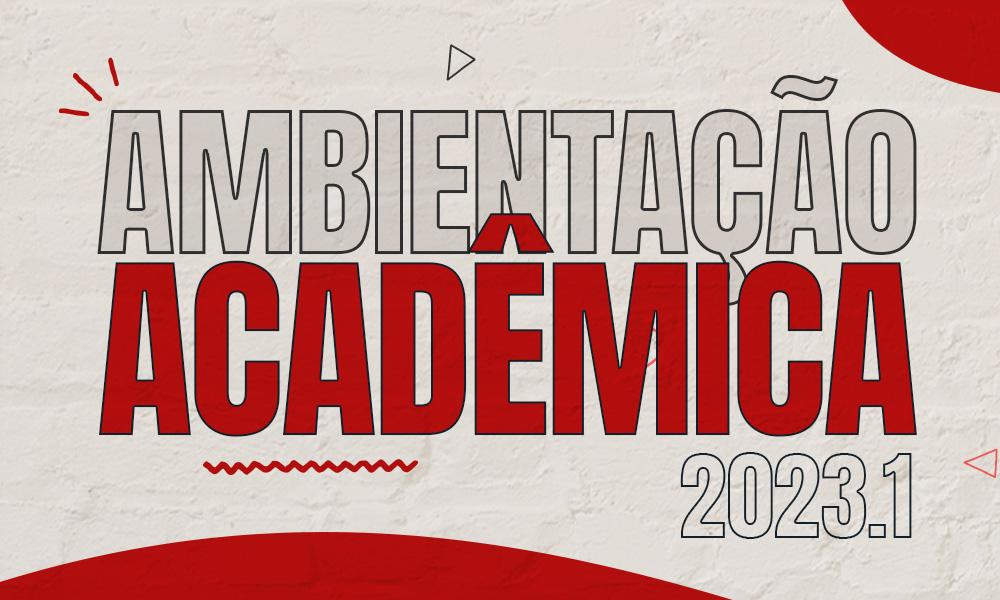 CHAMADA PARA A AMBIENTAÇÃO ACADÊMICA