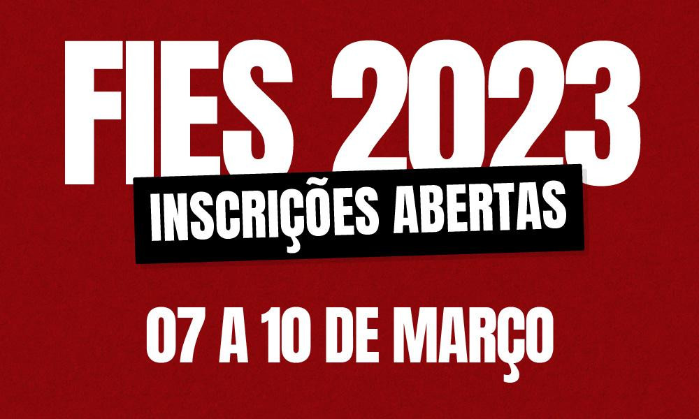 FIES - Inscreva-se de 7 a 10 de março