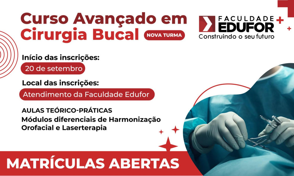 Curso Avançado em Cirurgia Bucal na Faculdade Edufor -2023.2