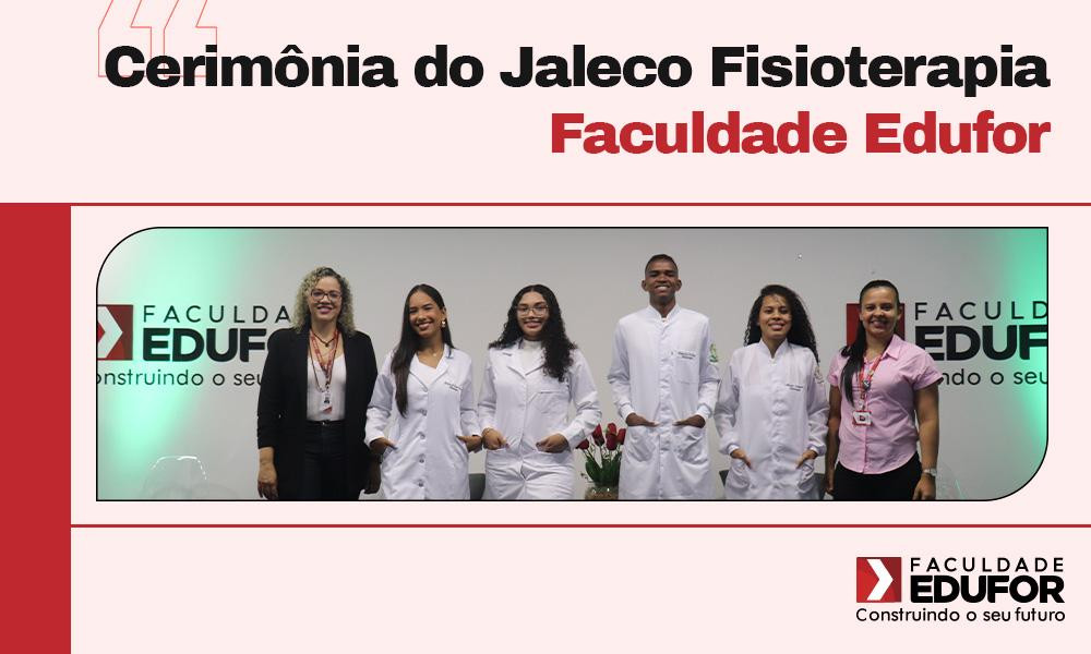 Edufor realizou a Cerimônia do Jaleco de Fisioterapia 2023.2