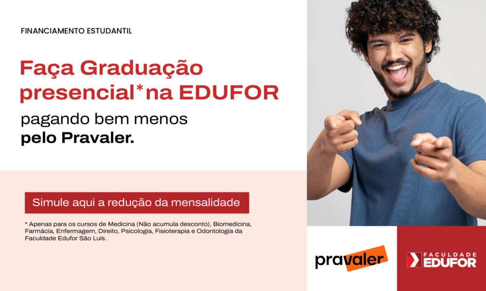 Nova Parceria entre Faculdade Edufor São Luís e Pravaler
