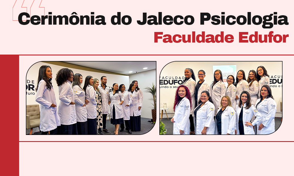 Edufor realizou a Cerimônia do Jaleco de Psicologia 2024.1