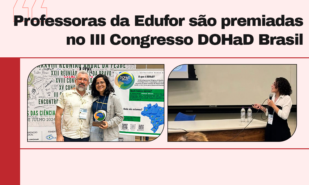 Professoras da Edufor são premiadas no III Congresso DOHaD Brasil