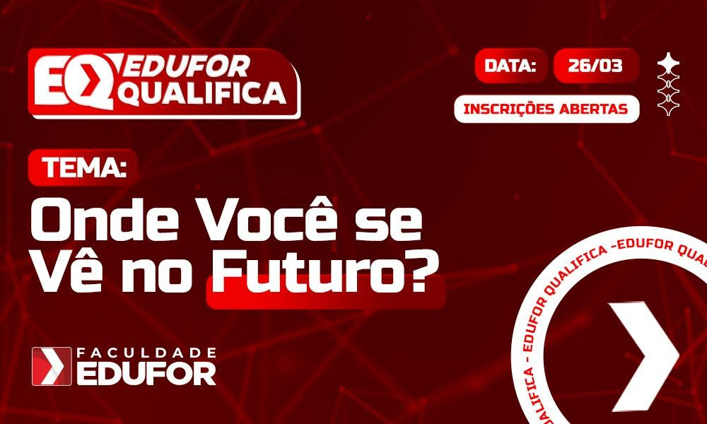 Inscrições abertas para o EDUFOR Qualifica