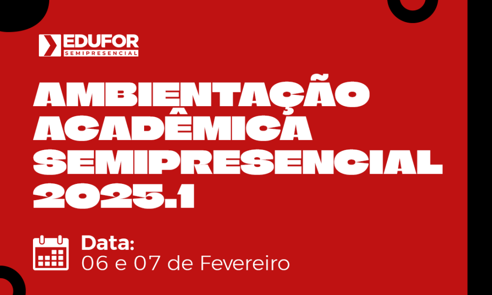 Chamada para Ambientação Acadêmica 2025.1 