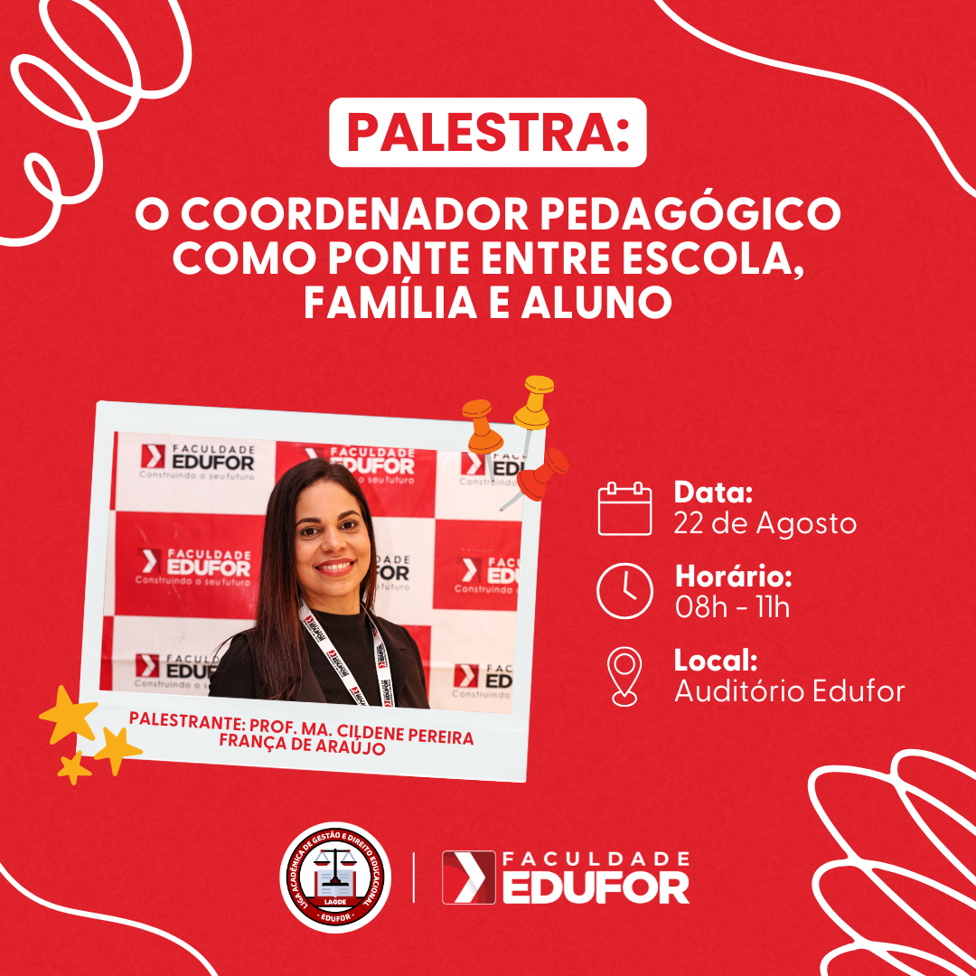 Faculdade Edufor promove palestra sobre o papel do coordenador pedagógico na educação Faculdade Edufor promove palestra sobre o papel do coordenador pedagógico na educação