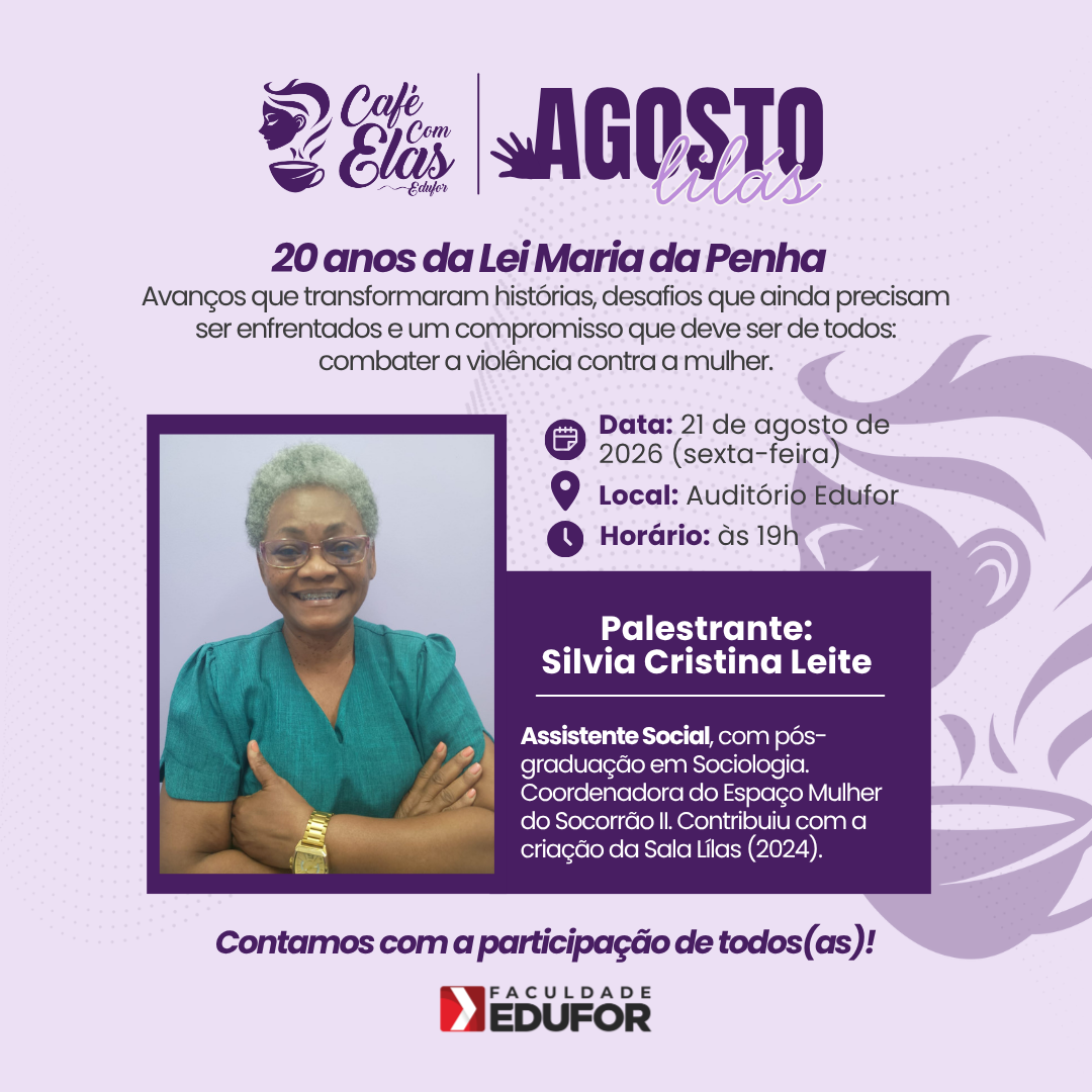 Café com Elas convida: Agosto Lilás – 20 anos da Lei Maria da Penha